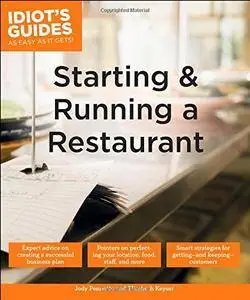 Idiot's Guides: Starting and Running a Restaurant