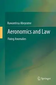 Aeronomics and Law: Fixing Anomalies