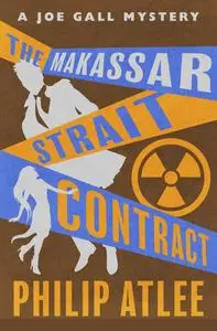 «The Makassar Strait Contract» by Philip Atlee