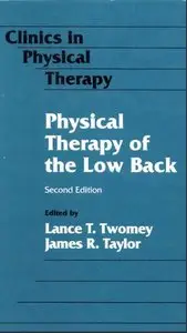 Physical Therapy of the Low Back (Clinics in physical therapy) 