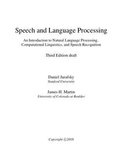 Speech and Language Processing: An Introduction to Natural Language Processing, Computational Linguistics, and Speech Recogniti