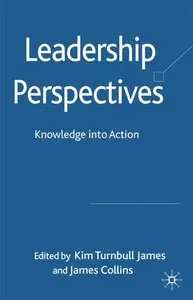 Leadership Perspectives: Knowledge into Action