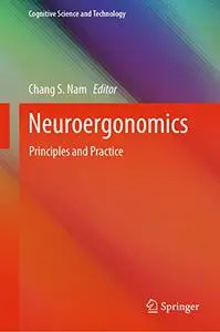 Neuroergonomics: Principles and Practice