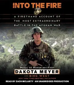 Into the Fire: A Firsthand Account of the Most Extraordinary Battle in the Afghan War  (Audiobook)
