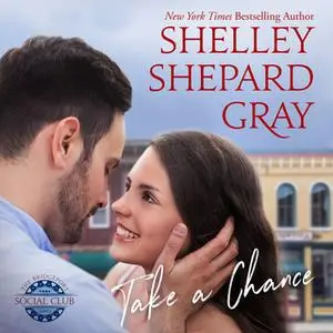 «Take a Chance» by Shelley Shepard Gray