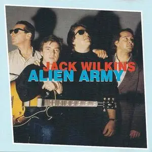 Jack Wilkins - Alien Army (1991/1996)