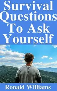 Survival Questions To Ask Yourself