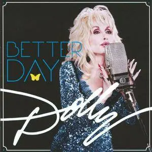 Dolly Parton - Better Day (2011)