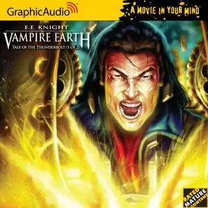 Vampire Earth #3: Tale of the Thunderbolt (1 of 2) (Audiobook)