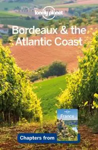 Lonely Planet Bordeaux & the Atlantic Coast (Repost)