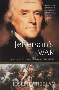 Jefferson's War: America's First War on Terror 1801-1805 (repost)