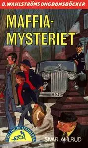 «Maffia-mysteriet» by Sivar Ahlrud