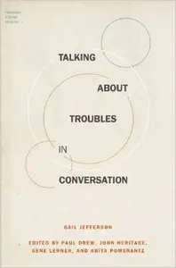 Talking About Troubles in Conversation (repost)