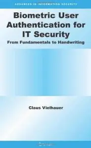 Biometric User Authentication for IT Security: From Fundamentals to Handwriting [Repost]