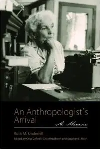 An Anthropologist's Arrival: A Memoir