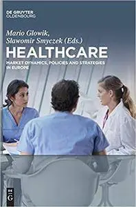 Healthcare by Mario Glowik, Slawomir Smyczek