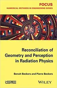 Reconciliation of Geometry and Perception in Radiation Physics (Repost)