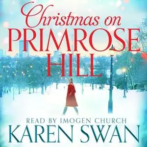«Christmas on Primrose Hill» by Karen Swan