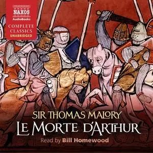 Le Morte D’Arthur [Audiobook]