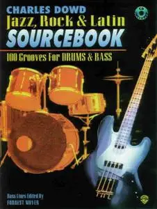 Jazz, Rock and Latin Sourcebook: 100 Grooves for Drums and Bass