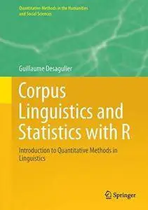 Corpus Linguistics and Statistics with R: Introduction to Quantitative Methods in Linguistics