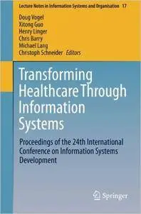 Transforming Healthcare Through Information Systems