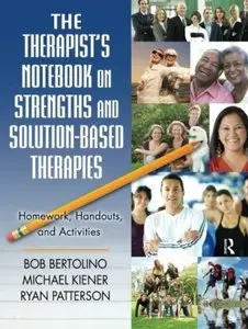 The Therapist's Notebook On Strengths And Solution-Based Therapies [Repost]