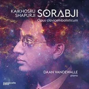 Daan Vandewalle - Sorabji Opus clavicembalisticum (Collection Passacaille Plus) (2024) [Official Digital Download 24/88]