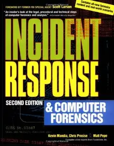 Incident Response and Computer Forensics, Second Edition by Matt Pepe [Repost]