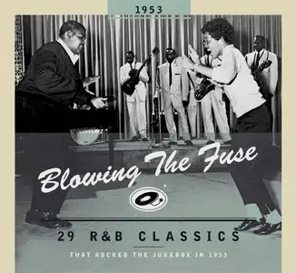 Various Artists - Blowing the Fuse: 29 Classics that Rocked the Jukebox in 1953 (2008)
