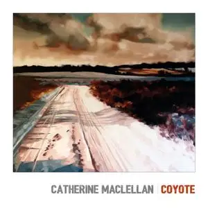 Catherine MacLellan - Coyote (2019)