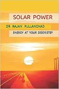 SOLAR POWER: ENERGY AT YOUR DOOR STEP