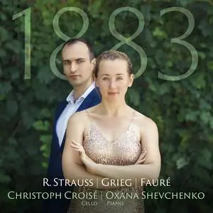 Christoph Croisé & Oxana Shevchenko - 1883: R. Strauss, Grieg & Fauré (2023) [Official Digital Download 24/96]