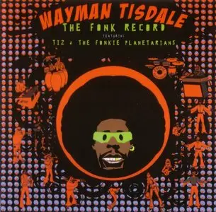 Wayman Tisdale - The Fonk Record (2010) {Rendezvous REN5144}