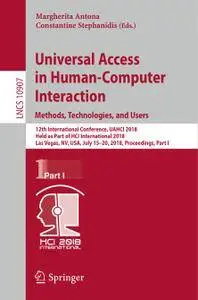 Universal Access in Human-Computer Interaction. Methods, Technologies, and Users (Repost)