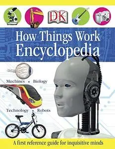 How Things Work Encyclopedia (Repost)