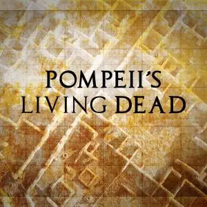 SBS - Pompeii's Living Dead (2018)