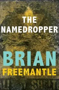 «The Namedropper» by Brian Freemantle