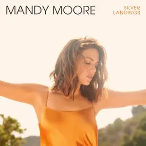 Mandy Moore - Silver Landings (2020) [Official Digital Download 24/96]