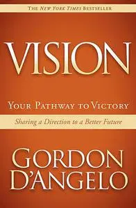 «Vision» by Gordon D'Angelo