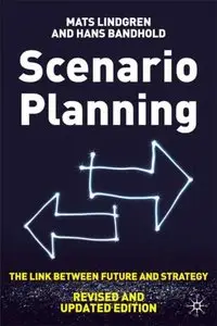 Scenario Planning: The Link Between Future and Strategy (repost)