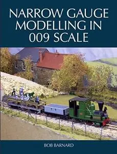 Narrow Gauge Modelling in 009 Scale