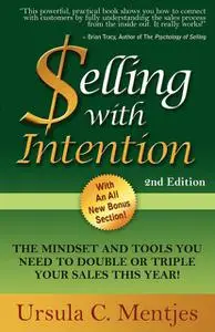 «Selling with Intention» by Ursula C. Mentjes