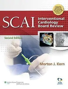 SCAI Interventional Cardiology Board Review, 2nd Edition