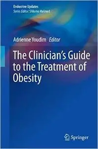 The Clinician's Guide to the Treatment of Obesity (repost)