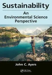 Sustainability : An Environmental Science Perspective