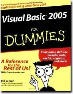 Visual Basic 2005 For Dummies by  Bill Sempf