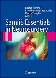 Samii`s Essentials in Neurosurgery