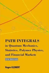 Path Integrals in Quantum Mechanics, Statistics, Polymer Physics, and Financial Markets (repost)