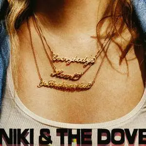 Niki and The Dove - Everybody’s Heart Is Broken Now (2016)